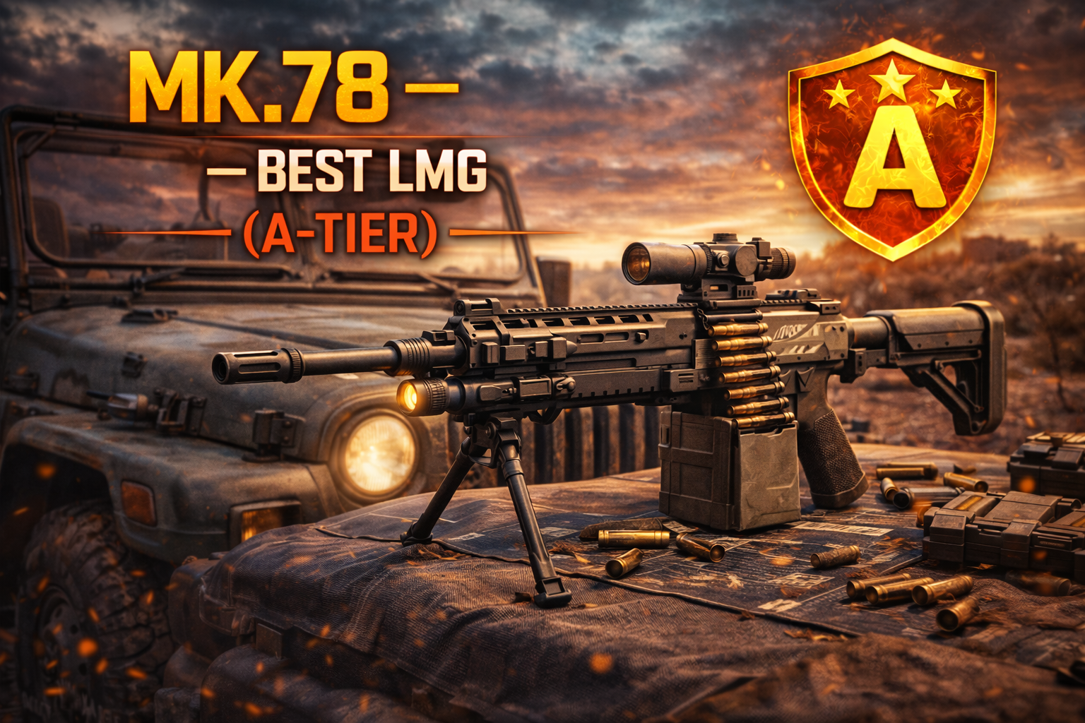 MK.78 — Best LMG (A-Tier)